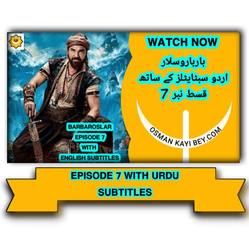 Barbaroslar Episode 7 With Urdu Subtitles