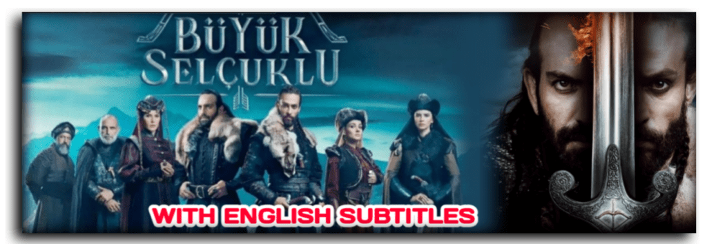 Uyanis Buyuk Selcuklu With English Subtitles Subtitles