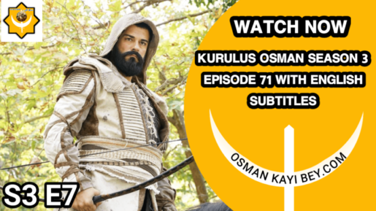 Kurulus Osman Season 3 Episode 71 With English Subtitles | S3 Ep7