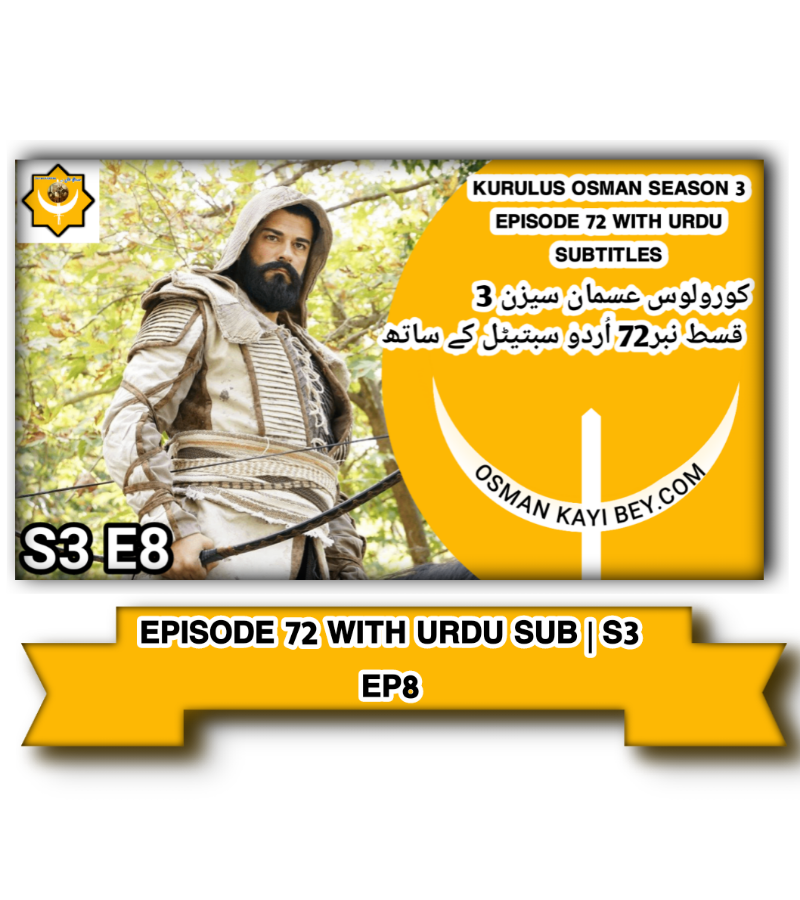 Kurulus Osman Season 3 Episode 72  With Urdu  Subtitles & S3 E8