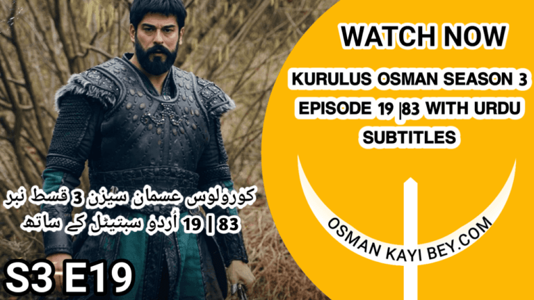 Kurulus Osman Season 3 Episode 19 With Urdu Subtitles