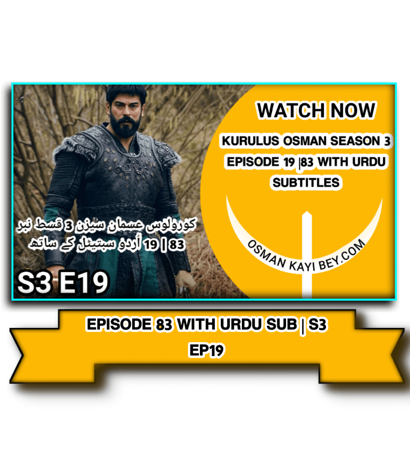 Kurulus Osman Seasonn 3 Episode 1 With Urdu Subtitles | S3 Ep83