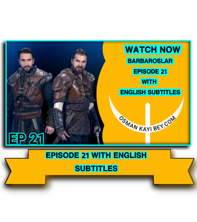 Barbaroslar Episode 21 With English Subtitles