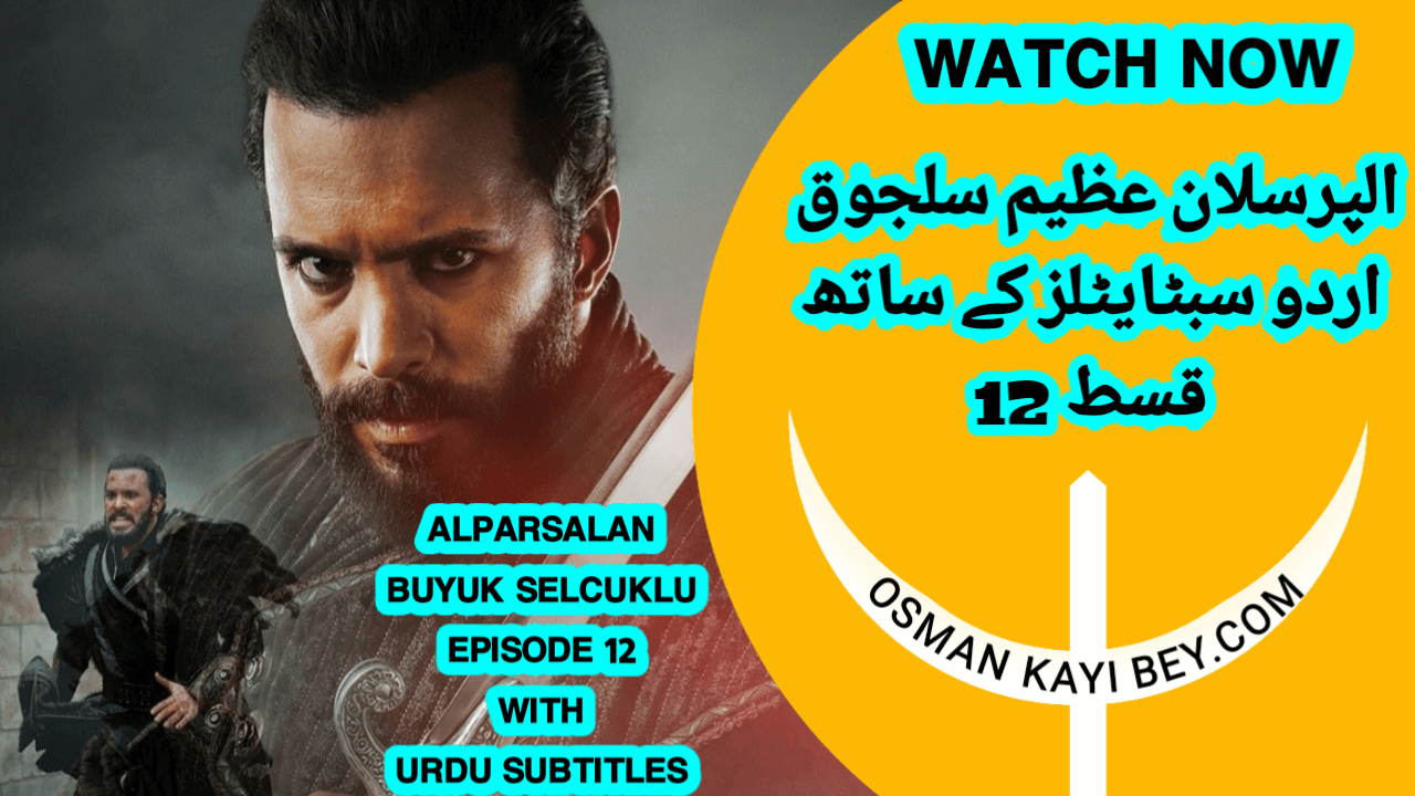 Alparslan Buyuk Selcuklu Episode 12 With Urdu Subtitles