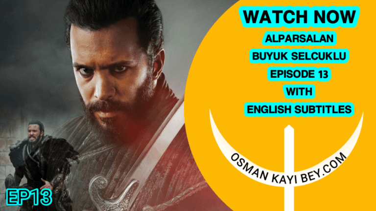 Alparslan Buyuk Selcuklu Episode 13 With English Subtitles