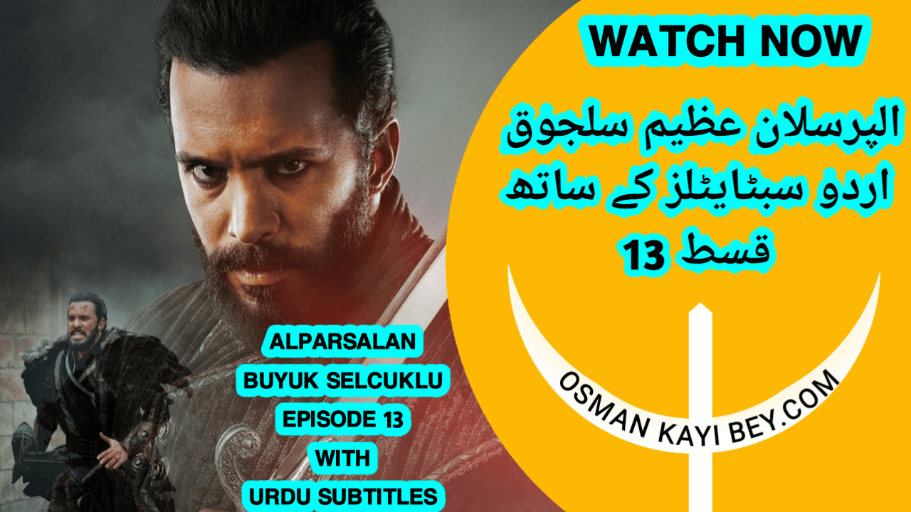 Alparslan Episode 13 With Urdu Subtitles