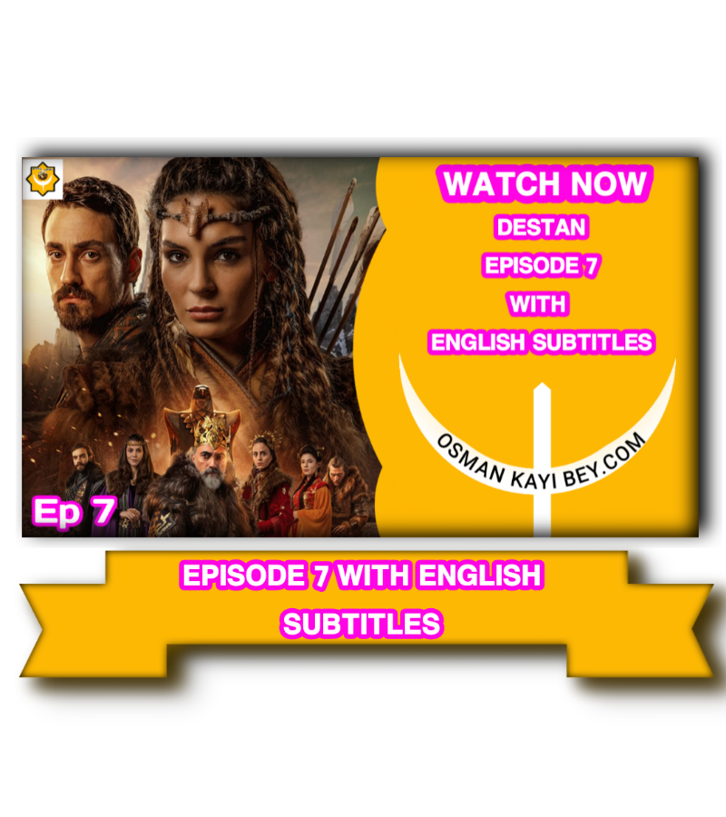 Destan Episode 7 With English Subtitles