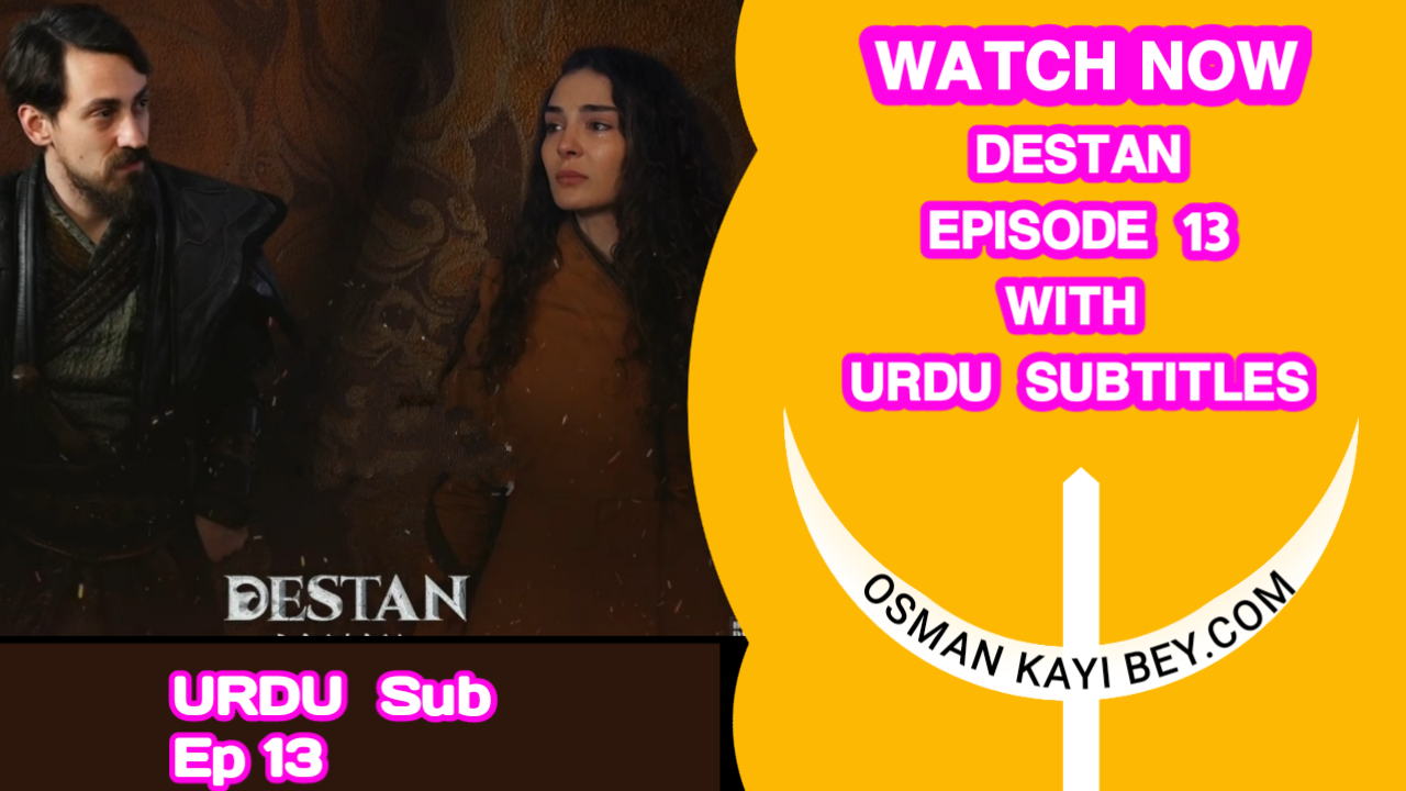 Destan Episode 13 With Urdu Subtitles