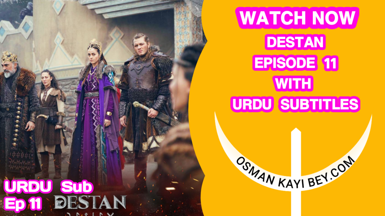 Destan Episode 11 With Urdu Subtitles
