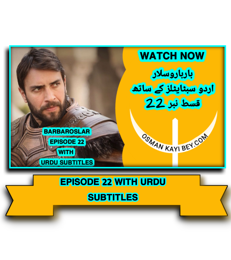 Barbaroslar Episode 22 In Urdu Subtitles