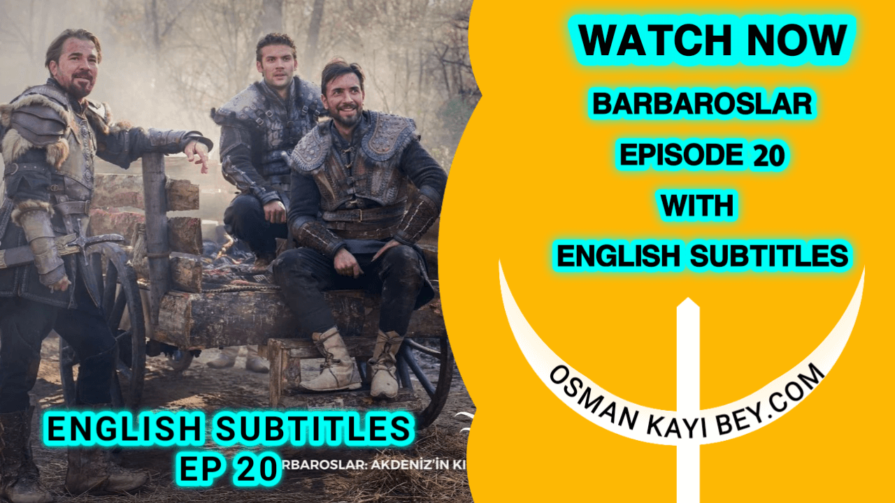 Barbaroslar Episode 20 With English Subtitles