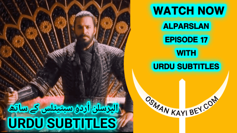 Alparslan Buyuk Selcuklu Episode 17 With Urdu Subtitles