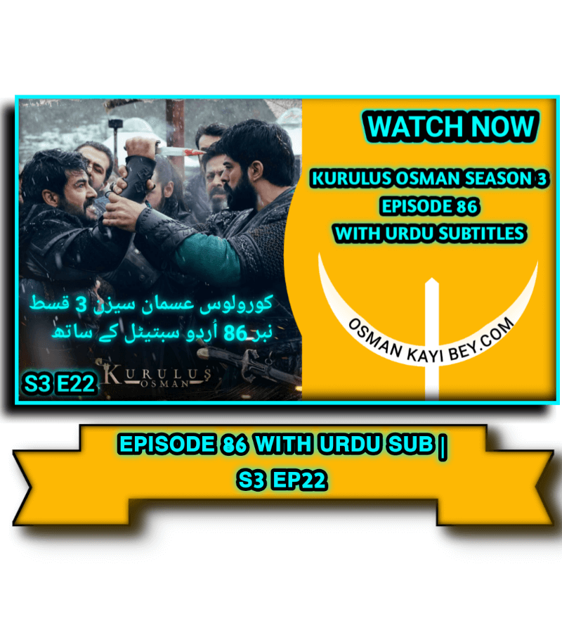 Kurulus Osman Season 3 Episode 86 With Urdu Subtitles