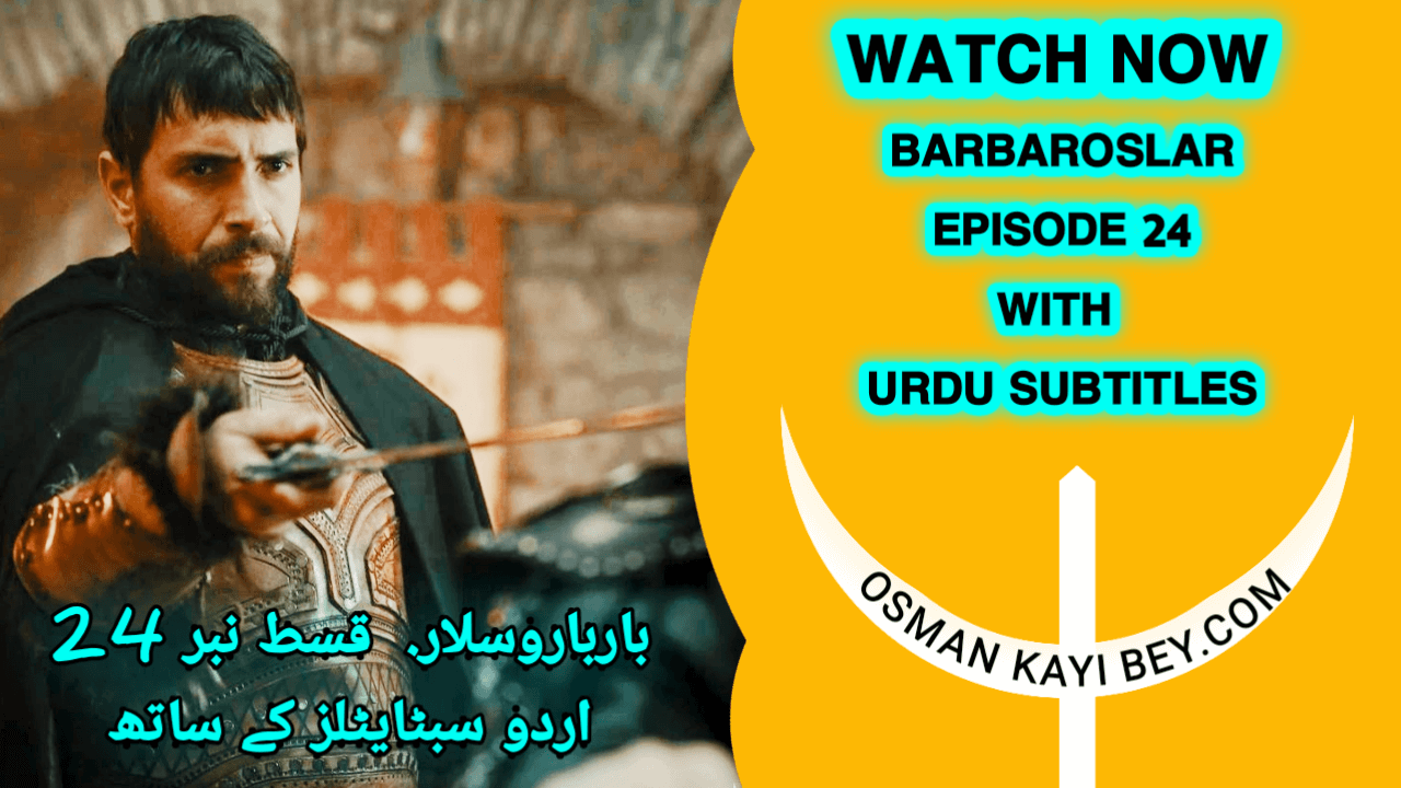 Barbaroslar Episode 24 With Urdu Subtiles