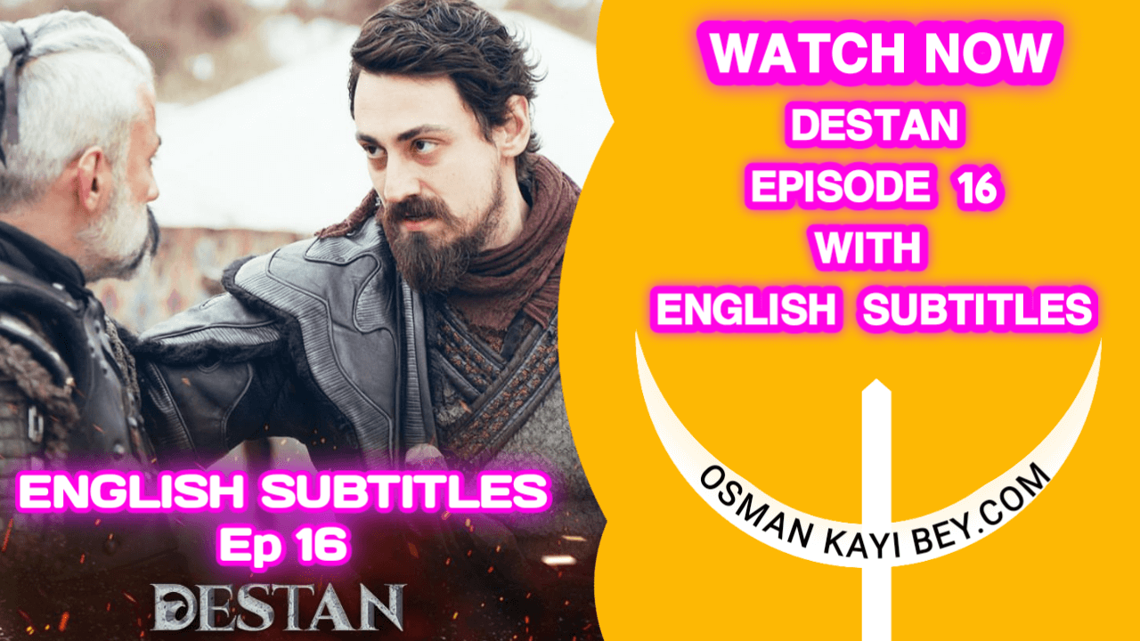 Watch Destan Episode 16 With English