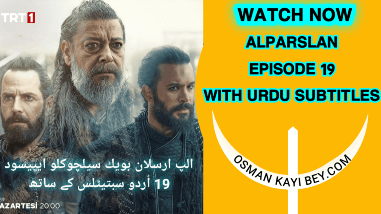 Alparslan buyuk Selcuklu Episode 19 With Urdu Subtitles