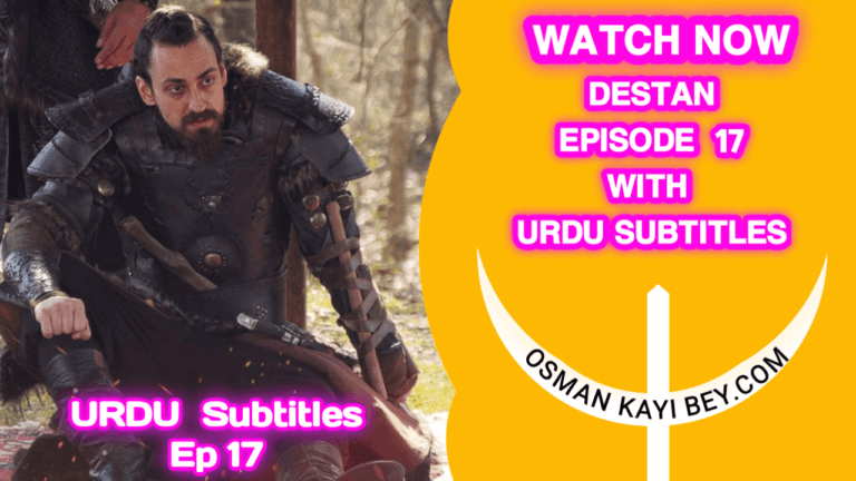 Destan Episode 17 With Urdu Subtitles