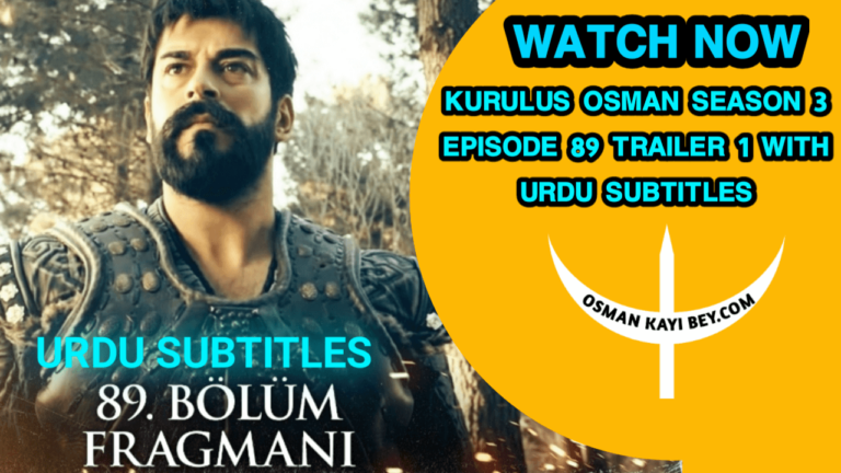 Kurulus Osman Season 3 Episode 89 Trailer 1 With Urdu Subtitles