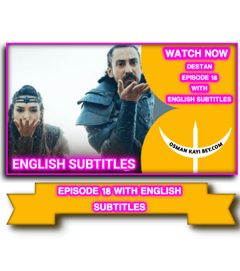 Destan Episode 18 With English 
