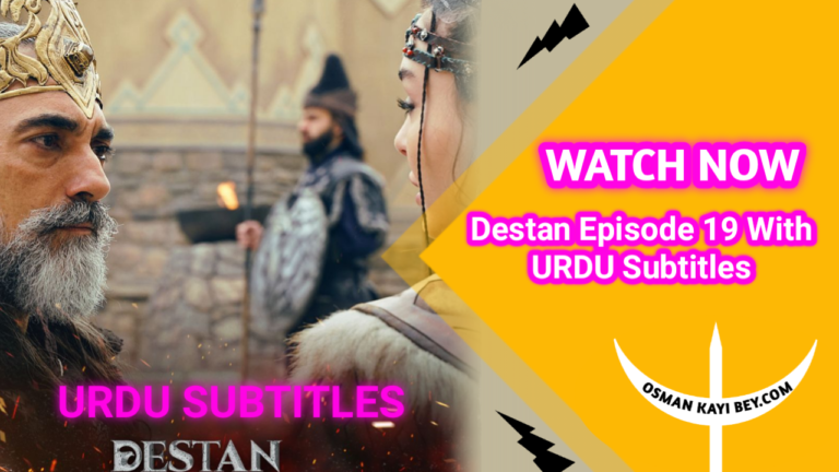 Destan Episode 19 With Urdu Subtitles