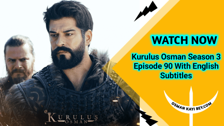 Kurulus osman Season 3 Episode 90 With English Subtitles
