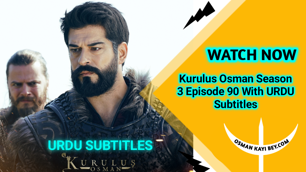 Kurulus Osman Season 3 Episode 89 With Englsh Subtitles