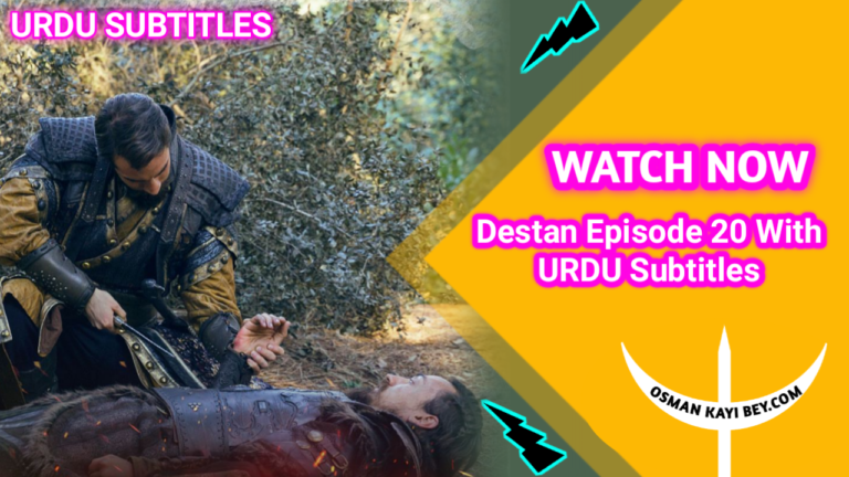 Destan Episode 20 with english subtitles