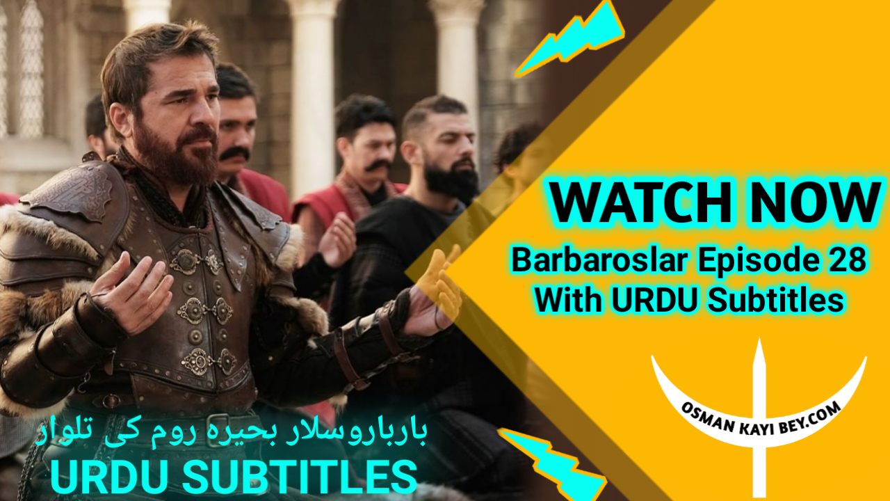 Barbaroslar Episode 28 With Urdu Subtitles