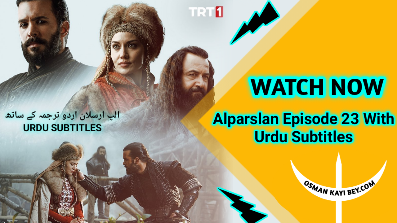 Alparslan Buyuk Selcuklu Episode 23 With Urdu Subtitles