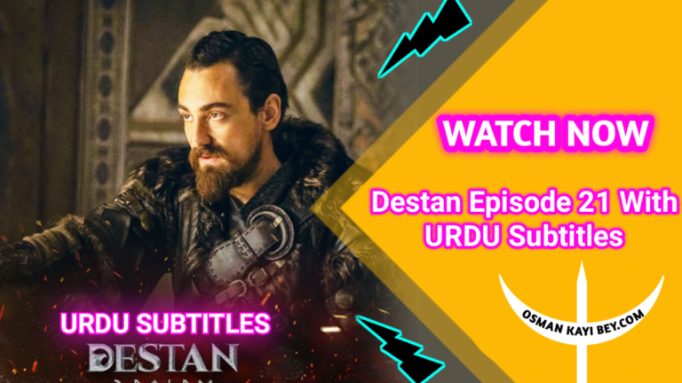 Destan Episode 21 With Urdu Subtitles