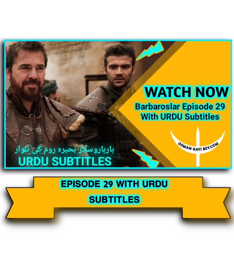 Barbaroslar Episode 29 In Urdu Subtitles