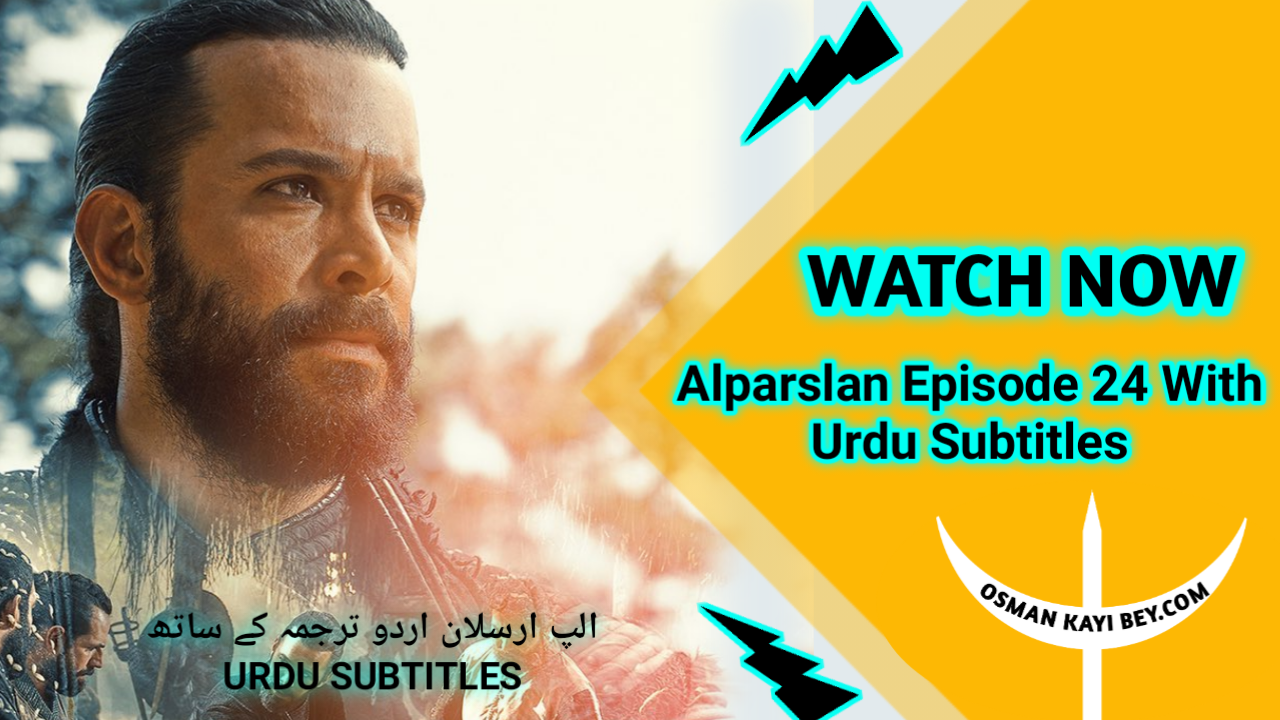 Alparslan Buyuk Selcuklu Episode 24 With Urdu Subtitles