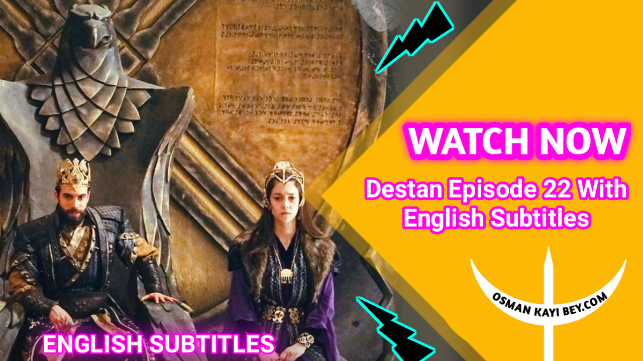 Destan Bolum 22 English Subtitles