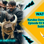 Kurulus Osman Season 3 Episode 93 With English Subtitles