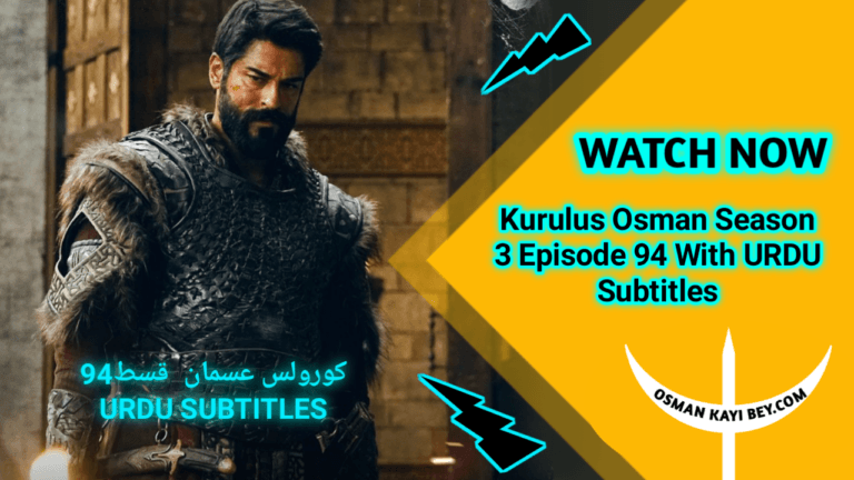 Kurulus Osman Season 3 Episode 94 With Urdu Subtitles