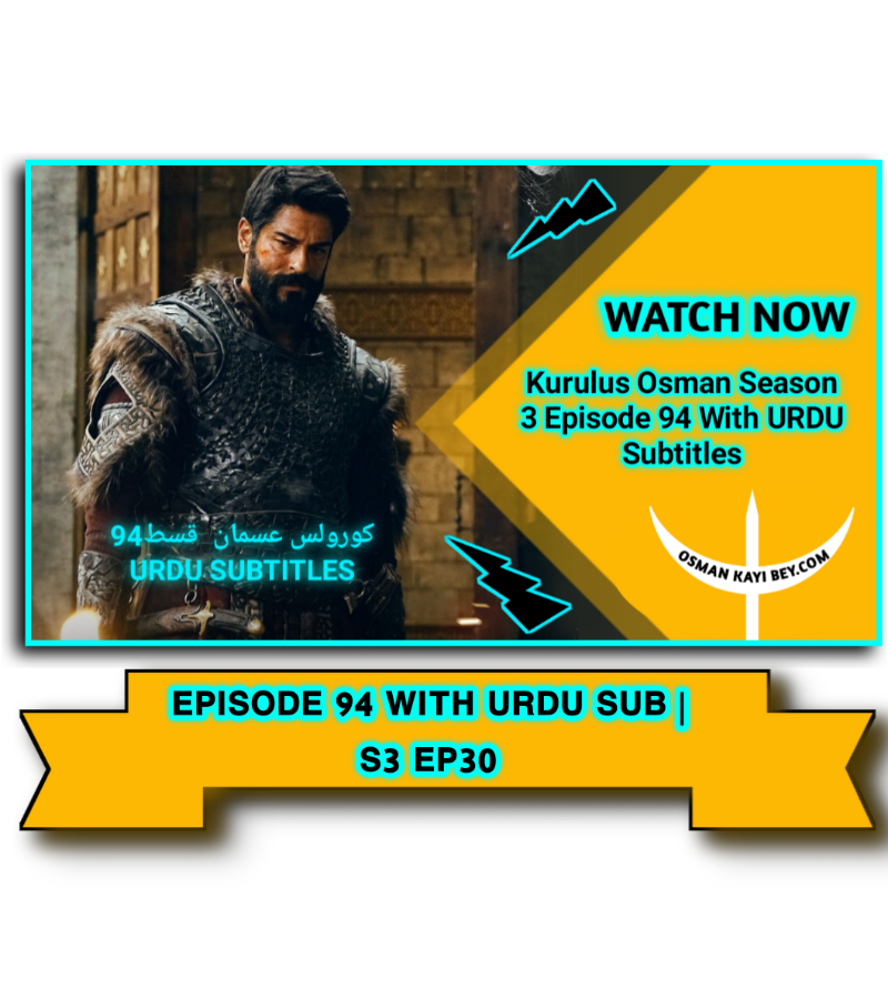 kurulus osman season 3 episode 94 with urdu subtitles