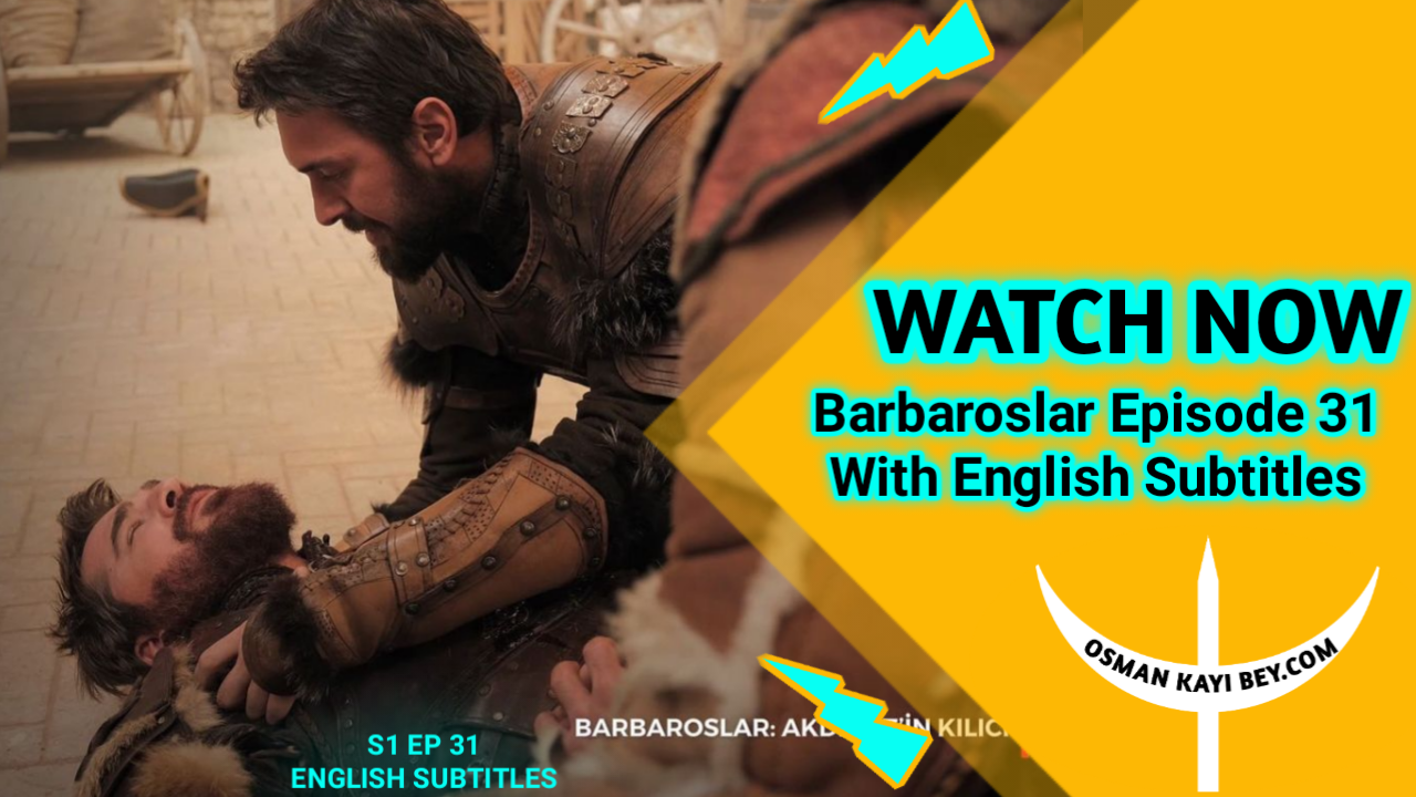 Barbaroslar Episode 31 With English Subtitles