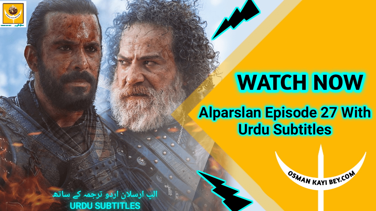 Alparslan Buyuk Selcuklu Episode 27 With Urdu Subtitles