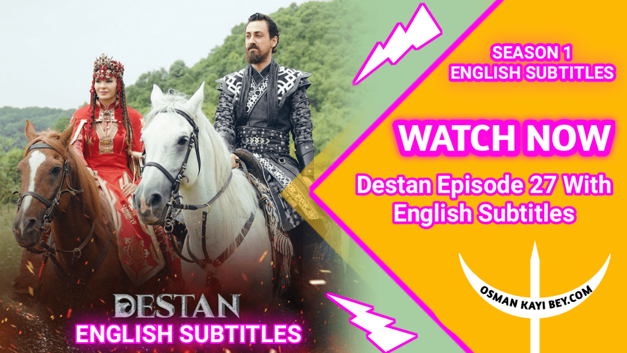 Destan Episode 27 With English Subtitles