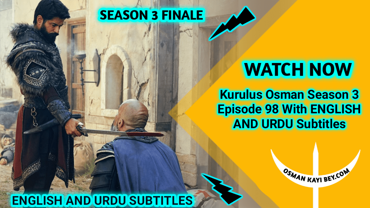 Kurulus Osman Season 3 Episode 98 English Subtitles
