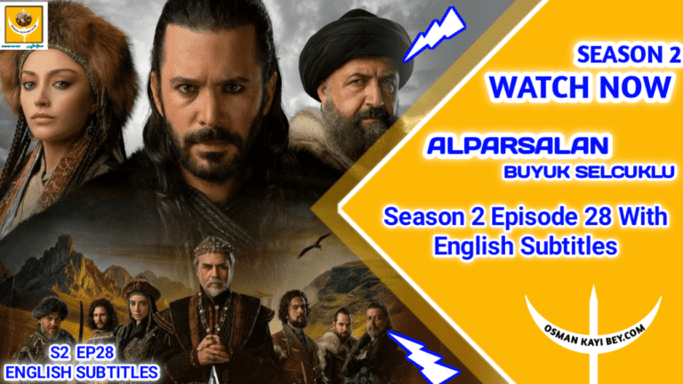 Alparslan Buyuk Selcuklu Episode 28 With English Subtitles