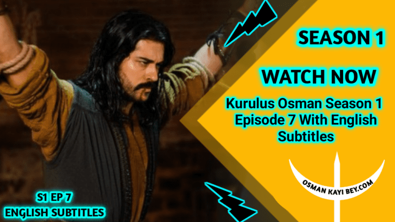Kurulus Osman Season 1 Episode 7 With English Subtitles