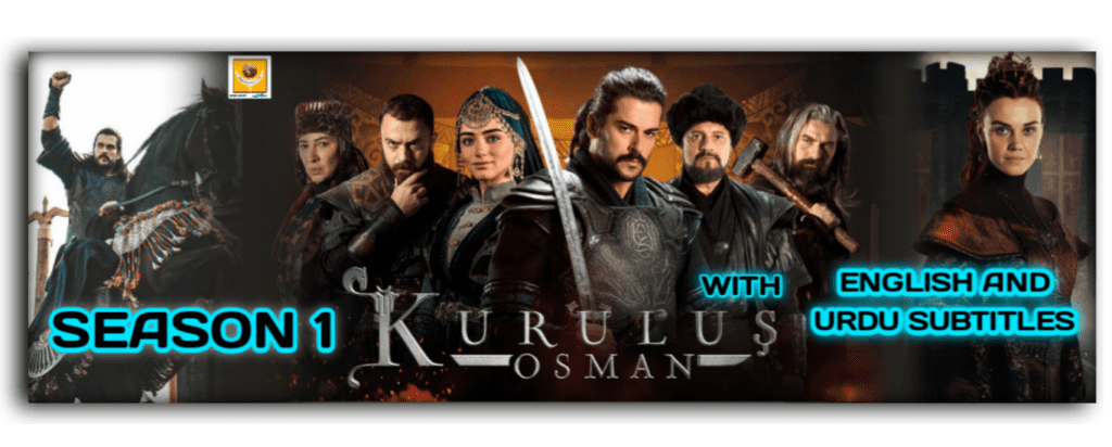 Kurulus Osman Season 1 With English And irdu Subtites