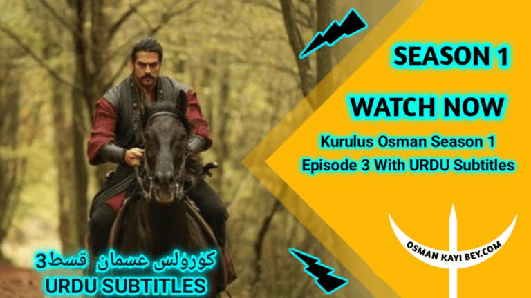 Kurulus Osman Season 1 Episode 3 With Urdu Subtitles