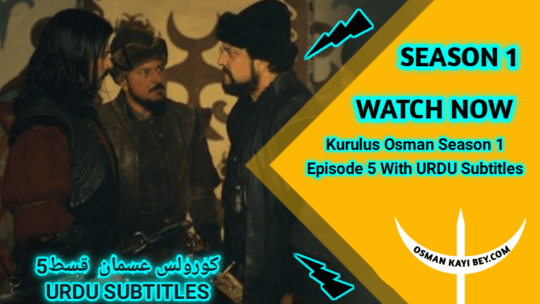 Kurulus Osman Season 1 Episode 5 With Urdu Subtitles