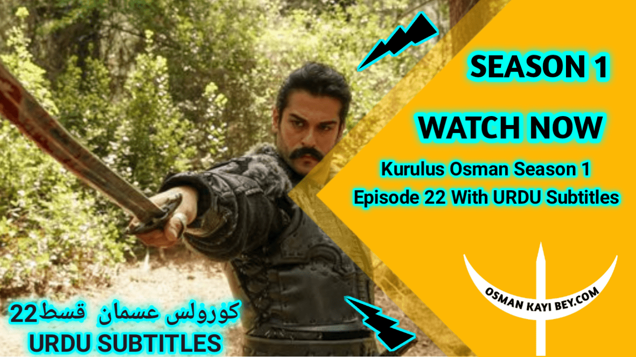 Kurulus Osman Season 1 Episode 22 With Urdu Subtitles