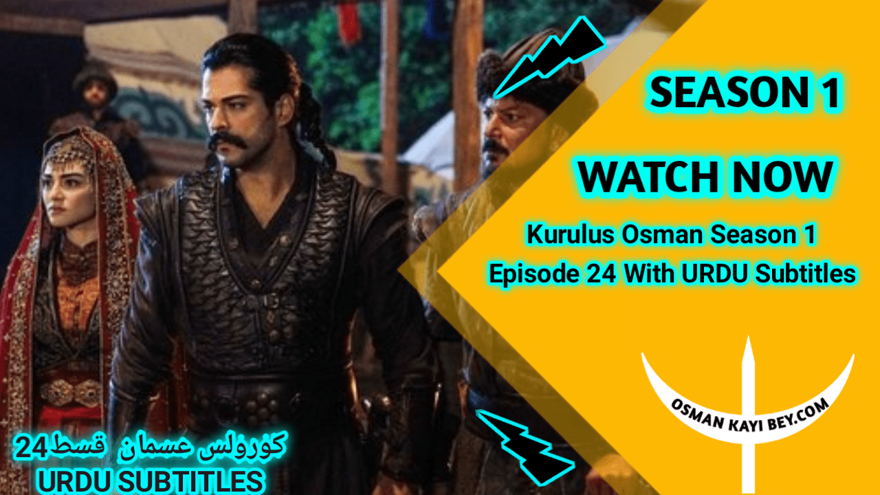 Kurulus Osman Season 1 Episode 24 With Urdu Subtitles
