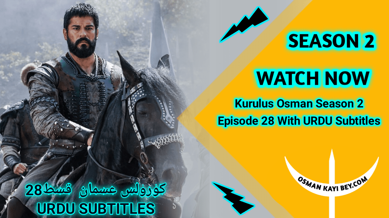Kurulus Osman Season 2 Episode 28 With Urdu Subtitles