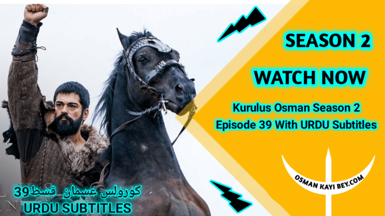 Kurulus Osman Season 2 Episode 39 With Urdu Subtitles