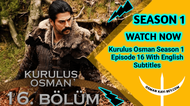 Kurulus Osman Season 1 Episode 16 With English Subtitles